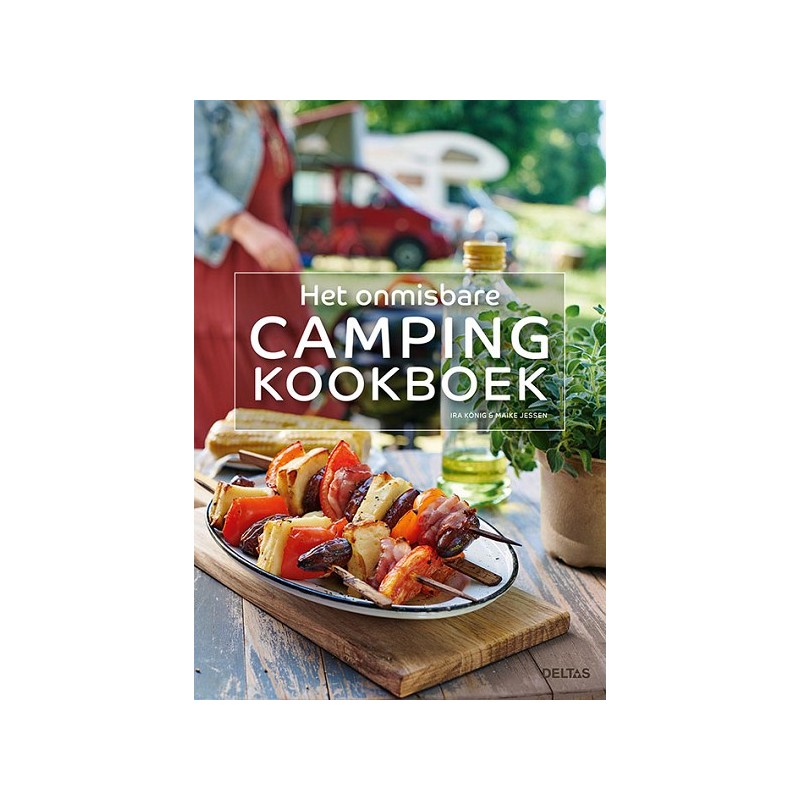 Deltas Le livre de recettes indispensable au camping