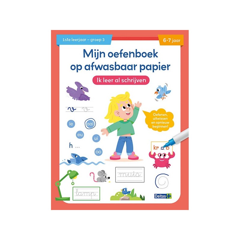 Deltas Mijn oefenboek op afwasbaar papier Ik leer al schrijven (6-7 j.)