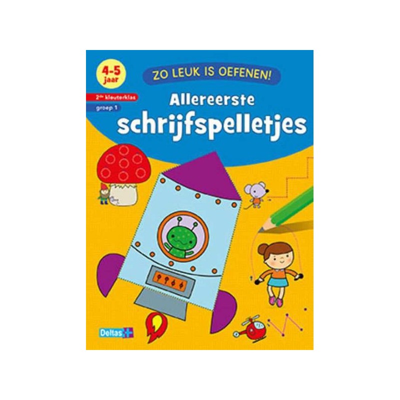 Deltas Zo leuk is oefenen! Allereerste schrijfspelletjes (4-5jr)