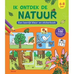 Deltas Ik ontdek de natuur Een leerrijk kleur- en stickerboek 6-8j.