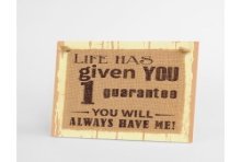 Panneau en bois Paperdreams - La vie vous a donné une garantie