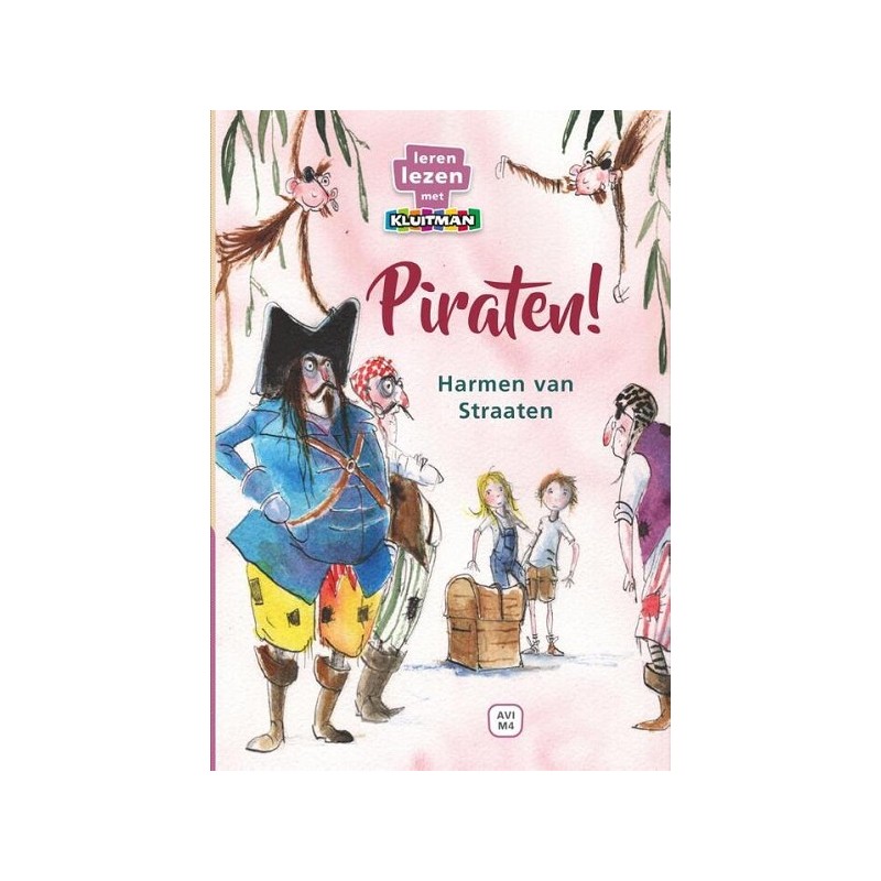 Kluitman Piraten! Serie : Leren lezen met Kluitman (AVI M4)