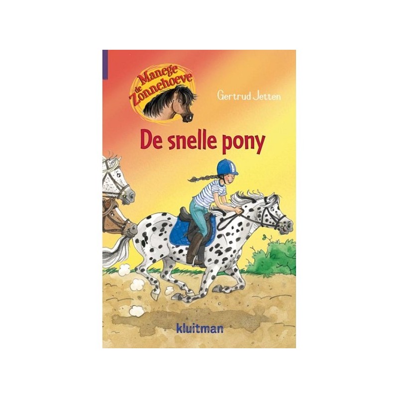 Kluitman Manege de Zonnehoeve - De snelle Pony 4-8 jaar