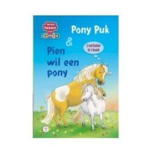 Kluitman Pony Puk & Pien veut un poney 2 histoires en 1 livre