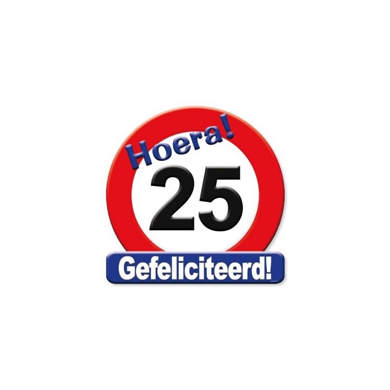 Huldeschild verkeersbord -25 jaar