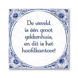 Paperdreams Carrelage Delft bleu - Le monde est une grande maison de fous