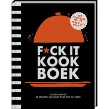 F*ck it list kookboek.  Het kookboek met VET veel kcal!