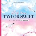 Taylor Swift Het ultieme fanboek